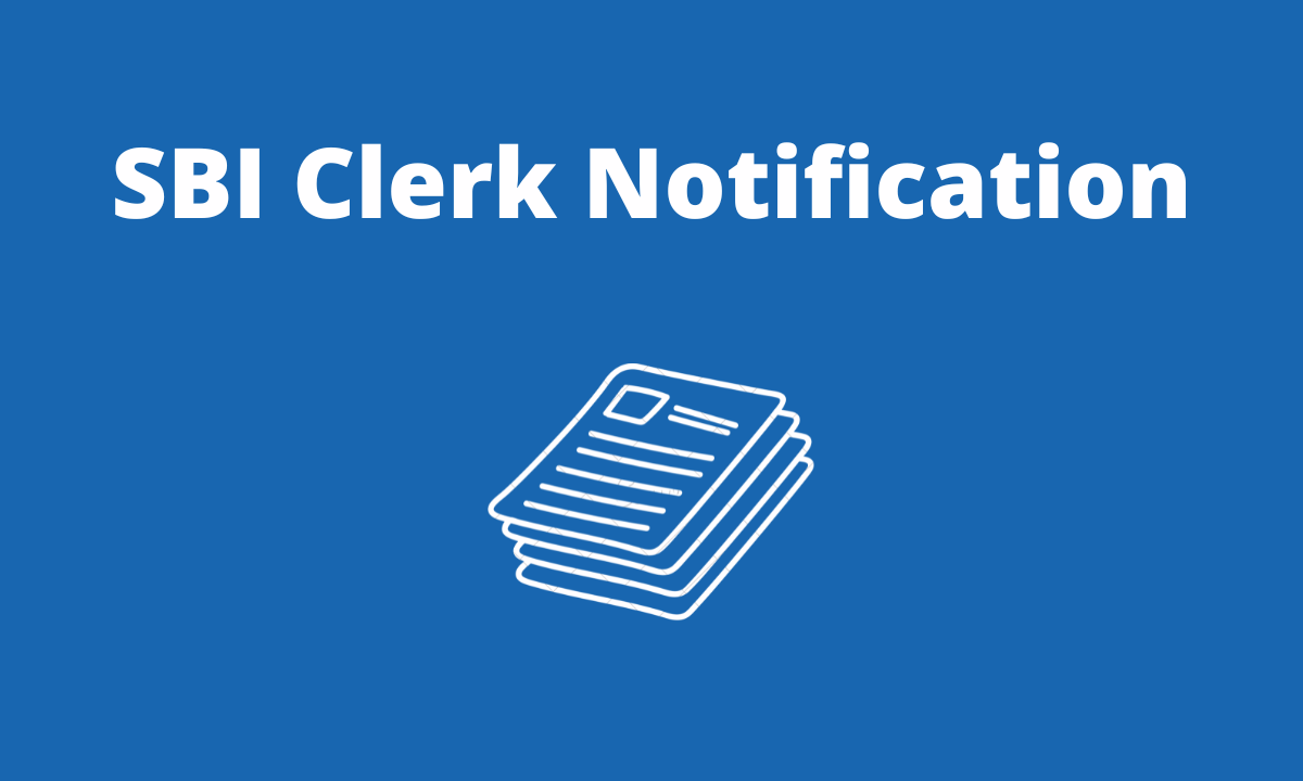 SBI Clerk Notification 2023 PDF: Eligibility, Selection Process