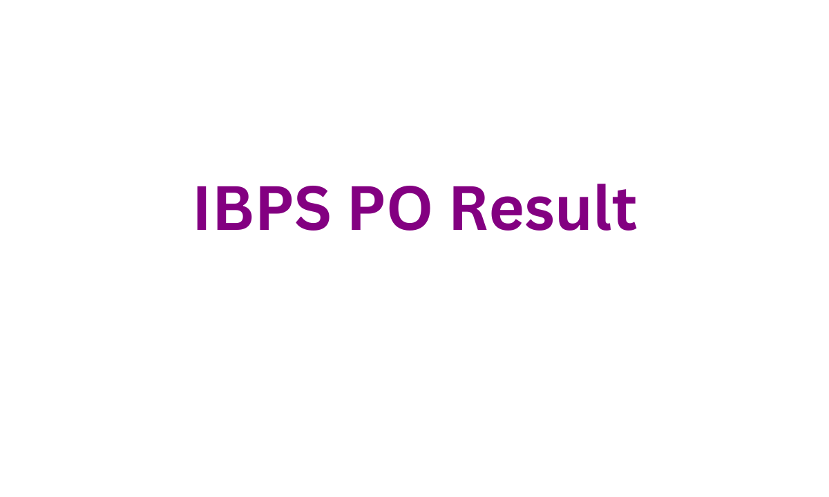 IBPS PO Prelims Result 2023: Out, Preliminary Exam Result