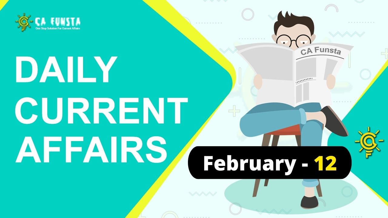 Daily Current Affairs February 12 2026: Check Here - CA Funsta | Daily ...