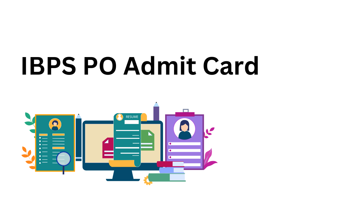 IBPS PO Mains Admit Card 2022 Download Direct Link Released