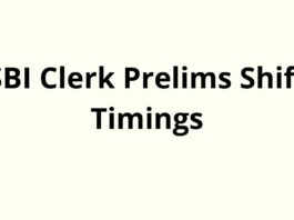 SBI Clerk Prelims Shift Timings 2024