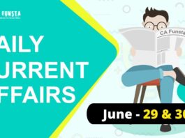Daily Current Affairs June 29 & 30