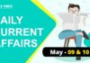 Daily Current Affairs May 09 & 10